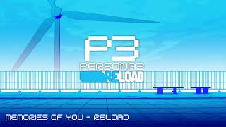 Memories of You - Reload - Persona 3 Reload