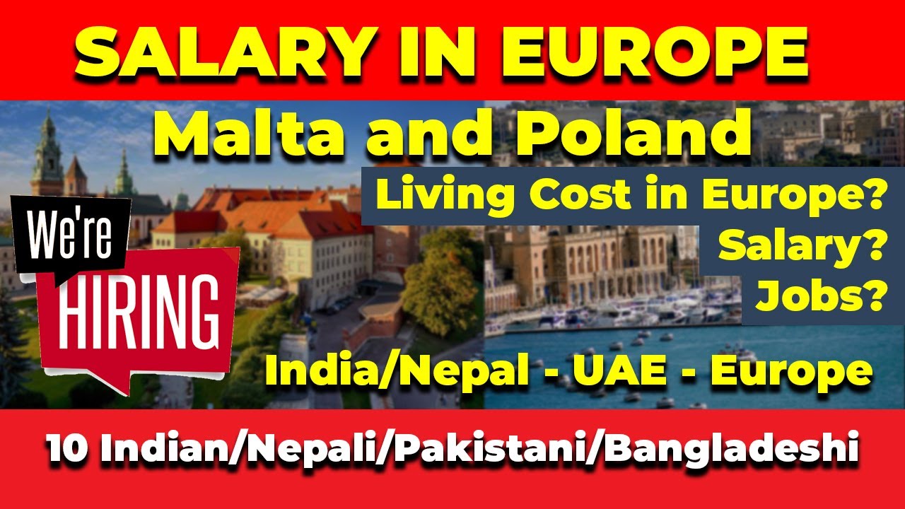 Salary in Malta and Poland Living cost in Europe Jobs types in