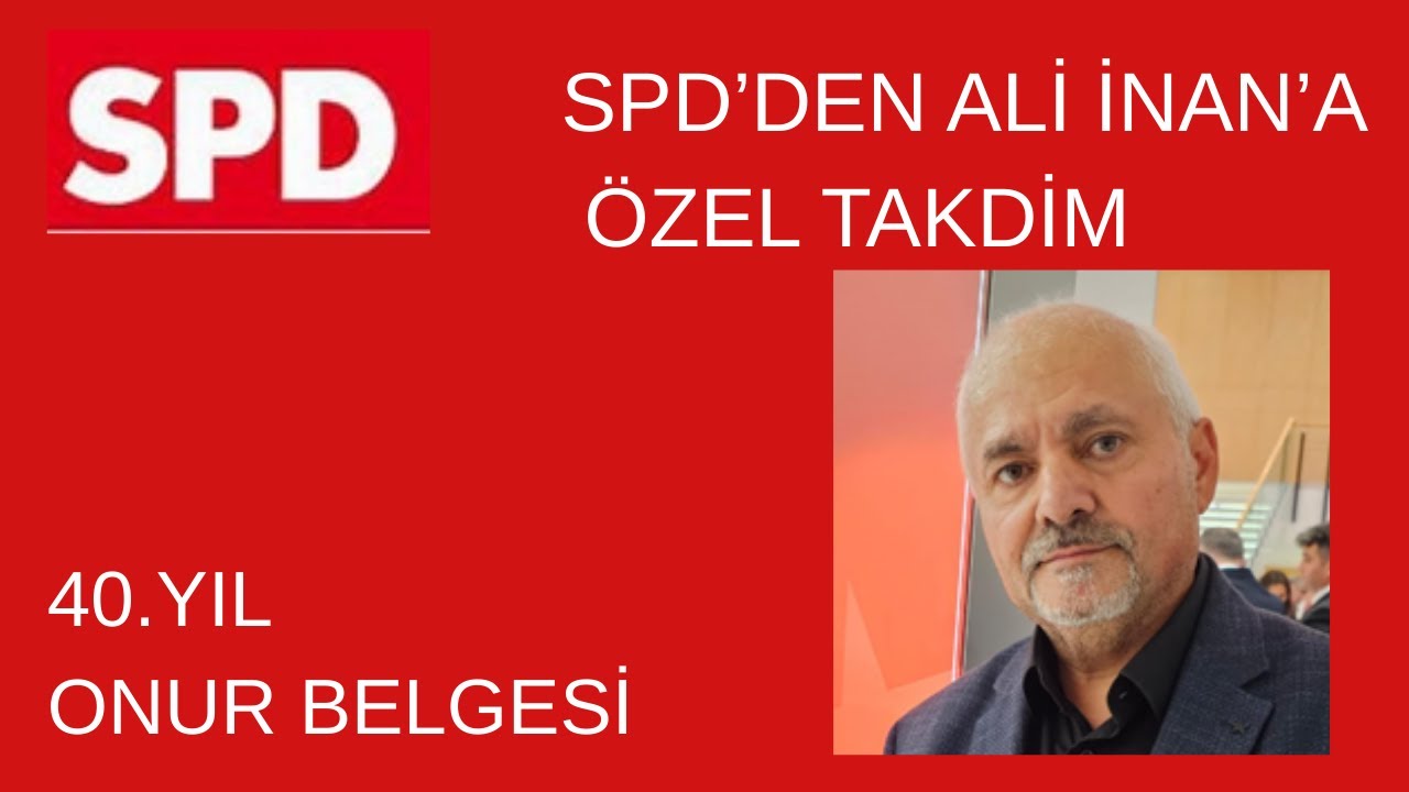 Ali İnan’a SPD’den 40. Yıl Onur Belgesi – Almanya’da Bir Başarı ...