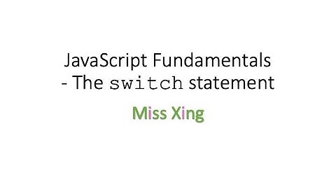 17. JavaScript Fundamentals - the switch statement