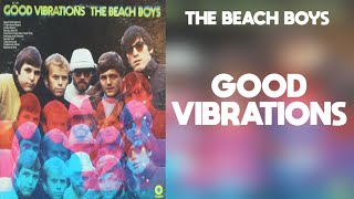 The Beach Boys - Good Vibrations (432Hz)