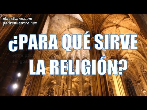 ✅ ¿Para qué sirve la RELIGIÓN? | REFLEXIONES CRISTIANAS