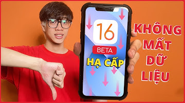 Hạ Cấp iOS 16 Beta Xuống iOS 15.5 Mà KHÔNG MẤT GIỮ LIỆU| Điện Thoại Vui TV