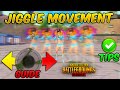 Jiggle Movement Guide/Tutorial (Tips And Tricks) PUBG MOBILE