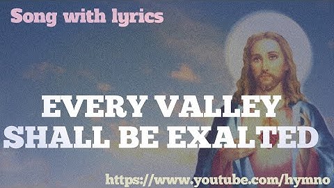 EVERY VALLEY SHALL BE EXALTED || HYMN OCEAN_COVER SONG_DEVOTIONAL_PRAYER SONG WITH LYRICS_