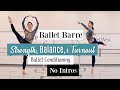 No intros ballet barre for strength balance  turnout  kathryn morgan