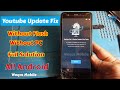 All Android FRP BYPASS YouTube Update problem 100% Fix Without PC by  Waqas Mobile