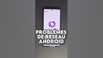 Comment régler le problème de réseau sur un téléphone Android