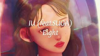 IU (이지은) feat.SUGA (민윤기) - Eight English Lyrics