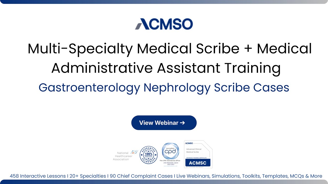 Medical Scribe Integrated GI Renal Cases Review | ACMSO CMAA Training