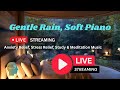 🔴 LIVE Piano & Rain 24/7 Relaxing Music for Sleep, Study, Anxiety Relief | Lietus & Piano | 雨とピア