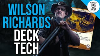 Wilson Richards Is Dusting For Prints (ARKHAM HORROR | DECK TECH)