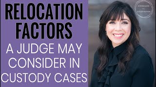 6 Relocation Factors a Judge May Consider | Joint Custody Relocation