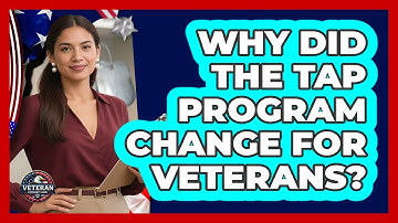 Why Did The TAP Program Change For Veterans? - Veteran Community Guide