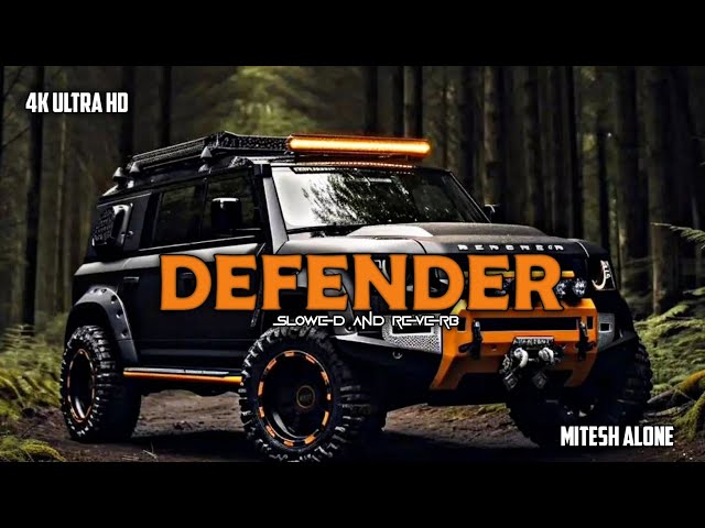 Defender Mankirt Aulakh (slowed reverb) || Defender New Punjabi Song. @miteshalone class=