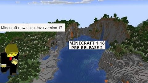 Minecraft Article Net:1.18 Pre-release 2 released! Minecraft now uses java 17 and boatload of fixes!