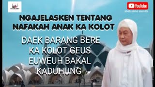 NAFAKAH ANAK KA KOLOT | ABUYA UCI