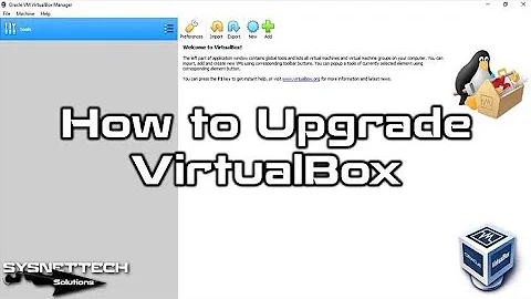 How to update virtual Box to latest version without losing data