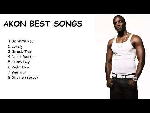 BEST OF AKON SONGS (GREATEST EVER HITS)