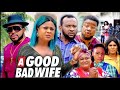 THE GOOD  BAD WIFE - UJU OKOLI, CHIGOZI ATUANYA, MALEEK MILTON 2023 EXLUSIVE NOLLYWOOD MOVIE