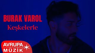 Burak Varol - Keşkelerle Resimi