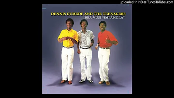 Dennis Gumede & The Teenagers - ISHIBOBO
