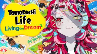 【tomodachi Life: Living The Dream】 Pt.5: I Honestly Don't Know What Else I Wanna Do 【kureiji Ollie】