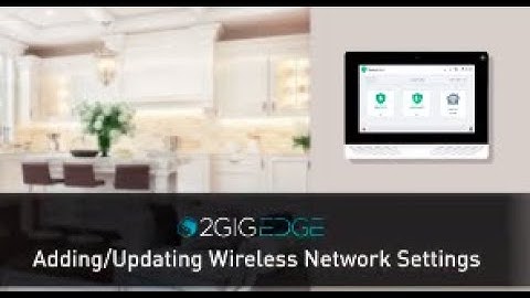 2GIG EDGE:  Wireless Settings