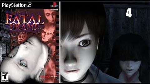 Fatal Frame PS2 Part 4 First Time Blind Playthrough
