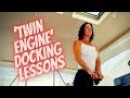 Twin Engine Boat Docking (EP 27)