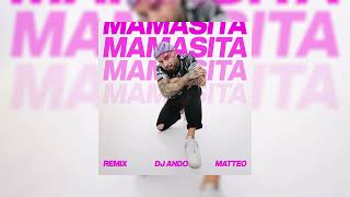 Narcotic Sound and Christian D feat. Matteo - Mamasita [ANDO REMIX]