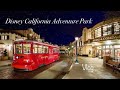 Disney California Adventure Park Vlog