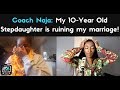 LIVE Coaching Session: My 10-Year Old Stepdaughter is ruining my marriage!