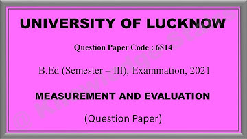 B.Ed Question Paper | Measurement and Evaluation (2021) | University of Lucknow