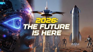 2026: The Year Everything Changes! (15 Shocking Inventions)