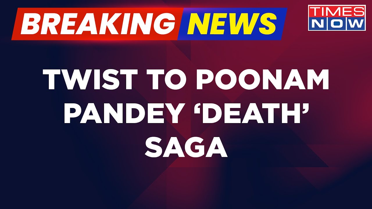 Actress Poonam Pandey Alive, Issues Video On Instagram Claiming ‘Awareness’ For Cervical Cancer