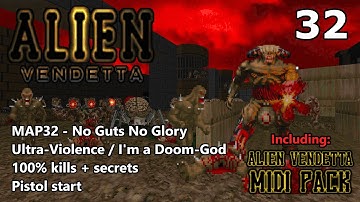 Doom II: Alien Vendetta - MAP32 (No Guts No Glory) - Ultra-Violence / I