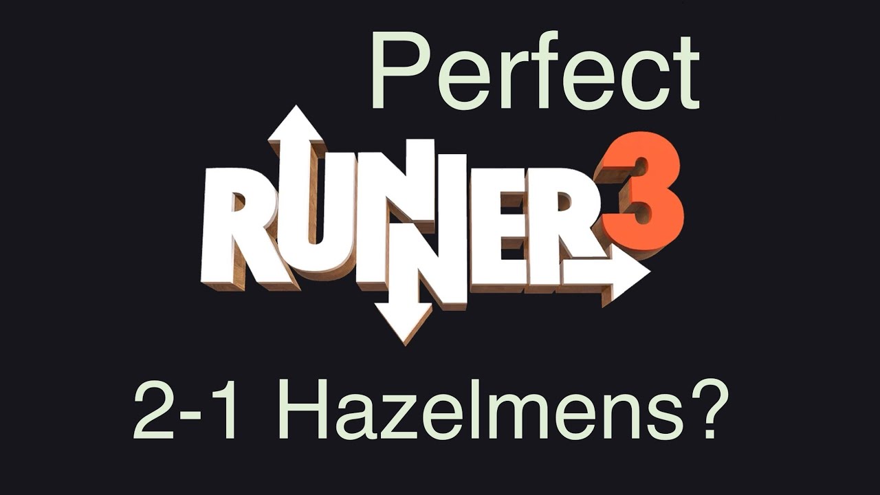 Runner3 - Hazelmens? - 2-1