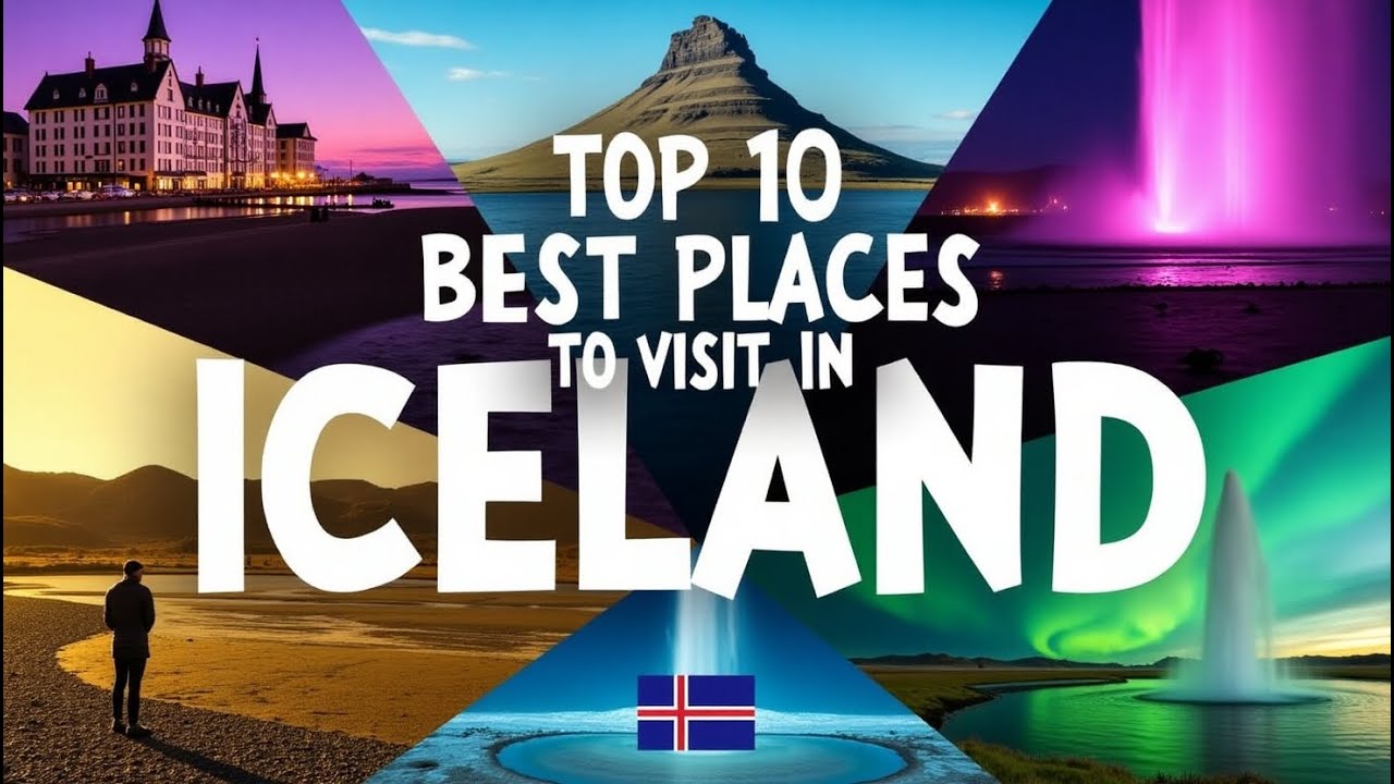 Top 10 Best Places to Visit in Iceland