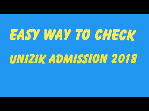 UNIZIK Admission List: How To Check Unizik Admission 2nd List [2018]