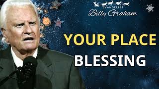 Your Place Blessing - Billy Graham Sermon 2024