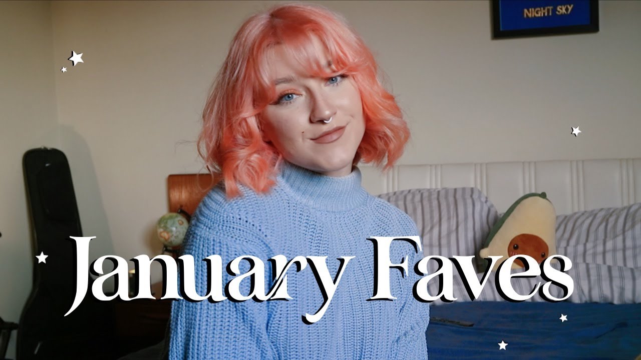 JANUARY FAVOURITES!