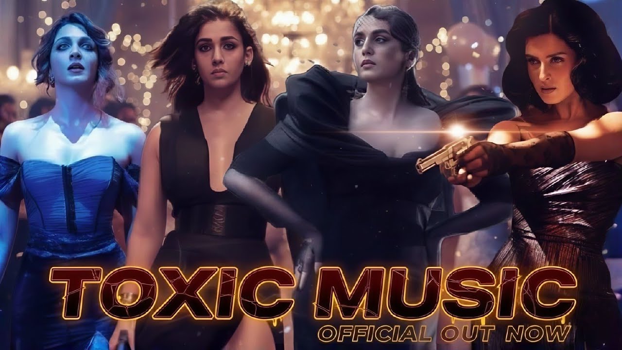 TOXIC Movie Inspired BGM | Dark Attitude 4 heroine Cinematic Music