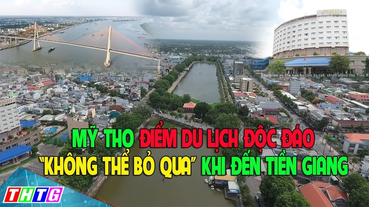 du lịch tiền giang 1 ngày 2022 Mỹ Tho địa điểm du lịch độc đáo \