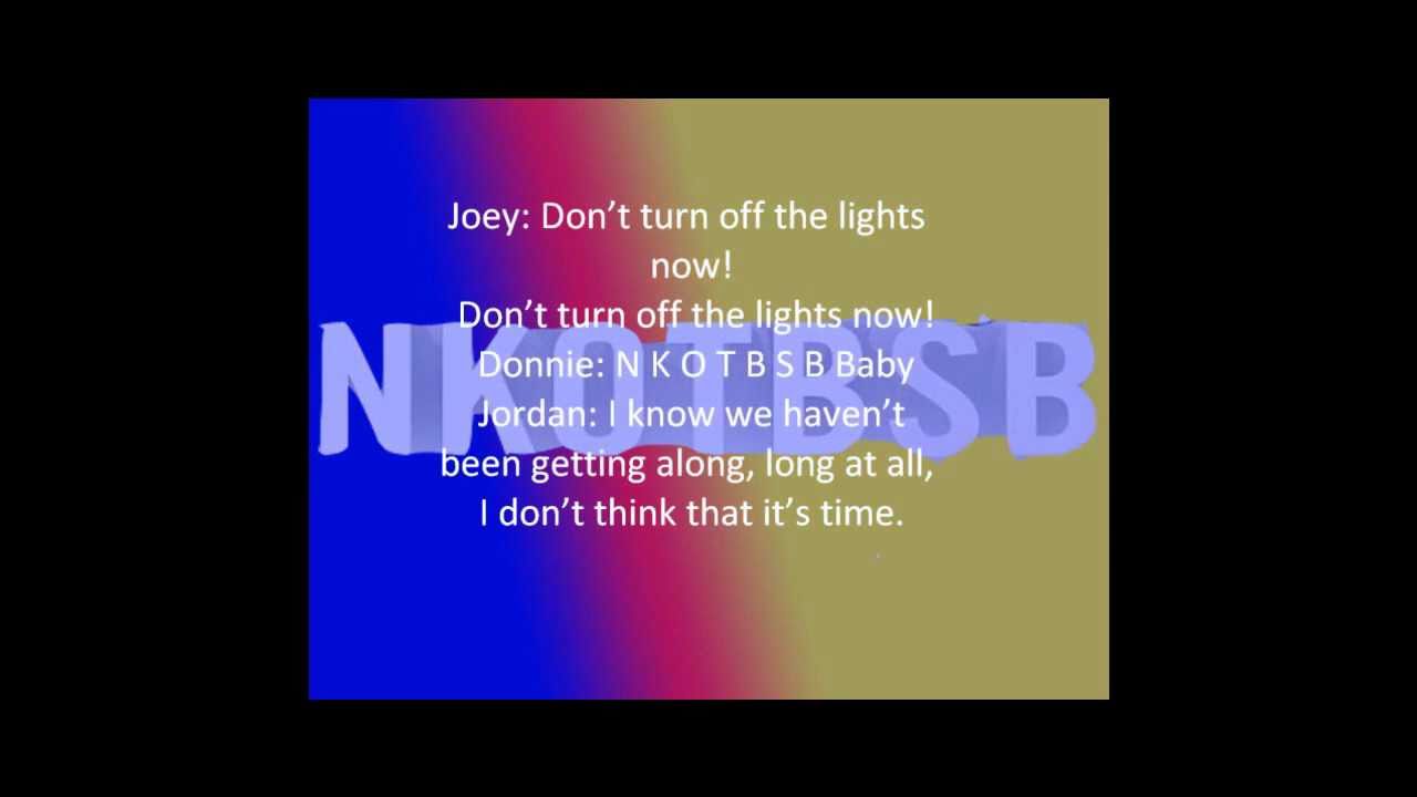 Don t Turn Out The Lights Lyrics NKOTBSB YouTube don-t-turn-out-the-lights-lyrics-nkotbsb-youtube