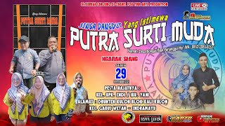 🔴 📡LIVE STREAMING ❗ SINGA DANGDUT ❗PUTRA SURTI MUDA❗SENIN 29 SEPTEMBER 2025 ❗KALIKULON-DRUNTEN KULON