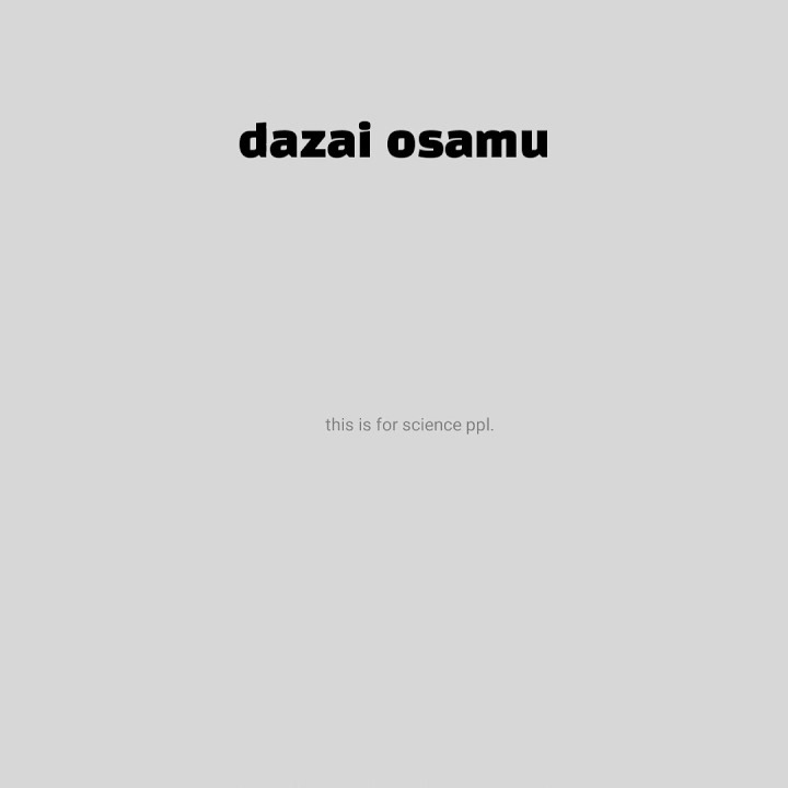 dazai osamu [notification sound] ♡