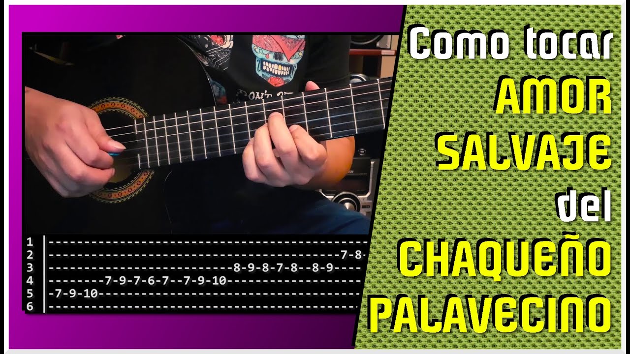 AMOR SALVAJE del CHAQUEÑO PALAVECINO - Como tocar: Tutorial y tablatura -  YouTube
