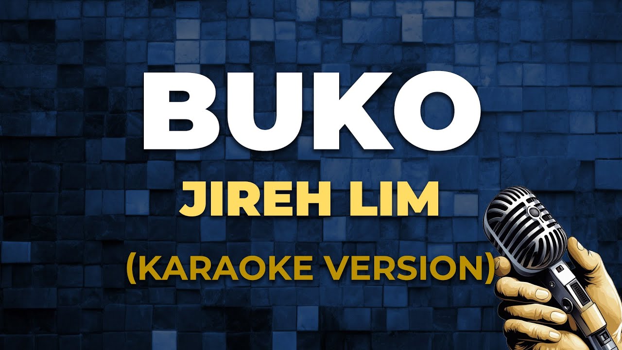BUKO - Jireh Lim [ KARAOKE VERSION ]