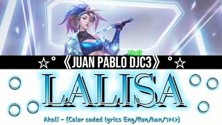 Akali - LALISA by Lisa from BLACKPINK|블랙핑크 (Solo), (Color coded lyrics Eng/Ron/han/가사)